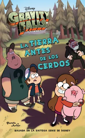 Portada Gravity Falls. La Tierra antes de los cerdos