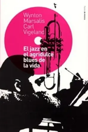Portada El jazz en el agridulce blues de la vida