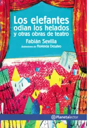 Portada Los elefantes odian los helados y otras obras de teatro