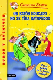 Portada Stilton 19- Un ratón educado no se tira ratopedos