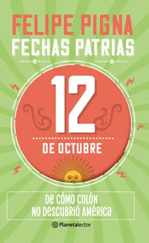 Portada Fechas patrias. 12 de octubre - Planeta Lector