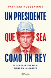 Portada Un presidente que sea como un rey