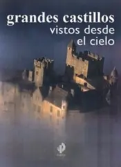Portada Grandes castillos vistos desde el cielo