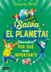 Portada ¡Salva el planeta! Descubre por qué eres importante