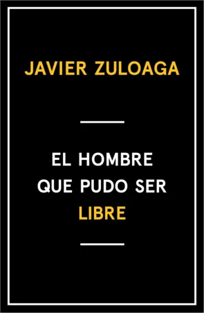 Portada El hombre que pudo ser libre