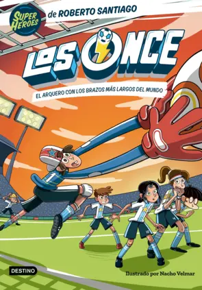 Portada Los Once 2. El arquero con los brazos más largos del mundo