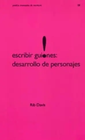 Portada Escribir guiones: desarrollo de personajes