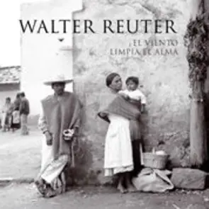 Portada Walter Reuter. El viento limpia el alma
