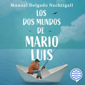 Portada Los dos mundos de Mario Luis