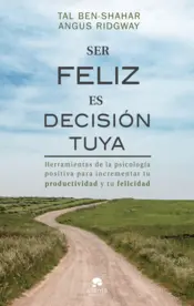 Portada Ser feliz es decisión tuya