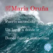 Portada Pack Puerto escondido + Un lugar a donde ir + Donde fuimos invencibles