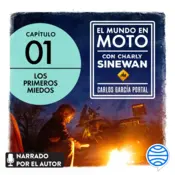 Portada El mundo en moto con Charly Sinewan: Capítulo 1. Los primeros miedos