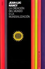 Portada La creación del mundo o la mundialización