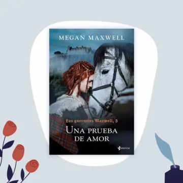 Imagen extra Las guerreras Maxwell, 5. Una prueba de amor 1