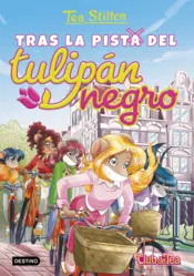 Portada Tea Stilton 18. Tras la pista del tulipán negro