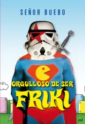 Portada Orgulloso de ser friki