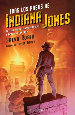 Portada Tras los pasos de Indiana Jones