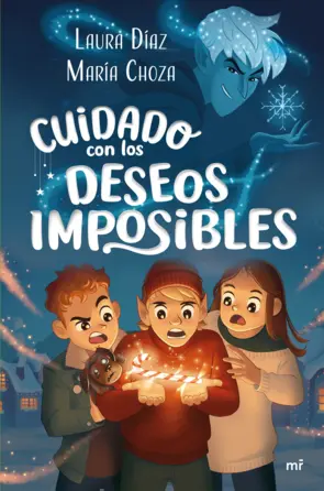 Portada Cuidado con los deseos imposibles
