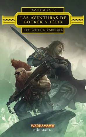 Portada Las aventuras de Gotrek y Félix: La Ciudad de los Condenados