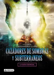 Portada Cazadores de sombras y subterráneos