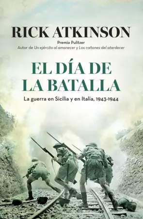 Portada El día de la batalla. La guerra en Sicilia y en Italia, 1943-1945
