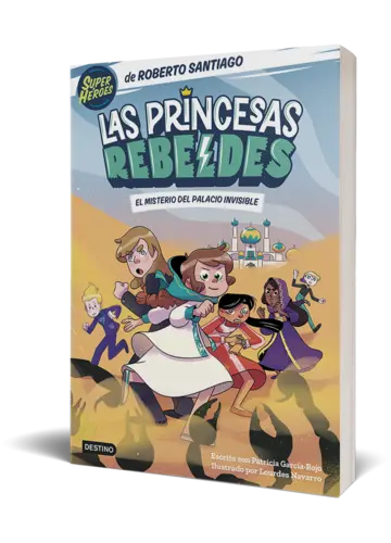 Portada Las Princesas Rebeldes 2. El misterio del palacio invisible