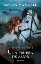 Portada Las guerreras Maxwell, 5. Una prueba de amor