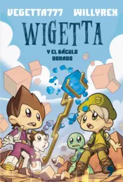 Portada Wigetta y el báculo dorado