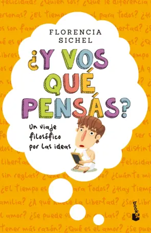 Portada ¿Y vos qué pensás? Un viaje filosófico por las ideas
