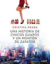 Portada Una historia de chicos guapos y un montón de zapatos
