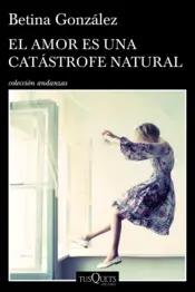 Portada El amor es una catástrofe natural