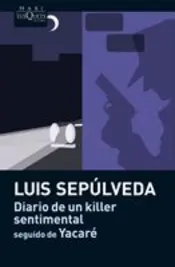 Portada Diario de un killer sentimental seguido de Yacaré