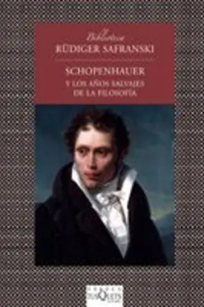 Portada Schopenhauer y los años salvajes de la filosofía