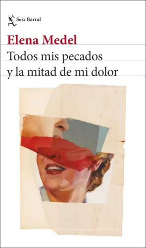 Portada Todos mis pecados y la mitad de mi dolor