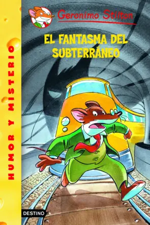 Portada Stilton 11- El fantasma del subterráneo