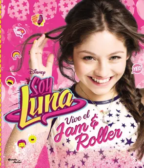 Portada Soy Luna. Vive el Jam & Roller
