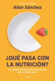 Portada ¿Qué pasa con la nutrición?