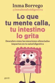 Portada Lo que tu mente calla, tu intestino lo grita