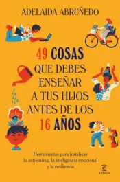 Portada 49 cosas que debes enseñar a tus hijos antes de los 16 años