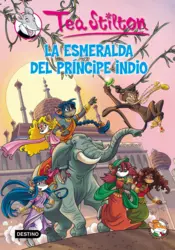 Portada Tea Stilton 12- La esmeralda del príncipe indio