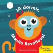 Portada ¡A dormir, monito revoltoso!