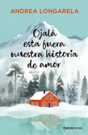 Portada Ojalá esta fuera nuestra historia de amor