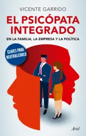 Portada El psicópata integrado en la familia, la empresa y la política