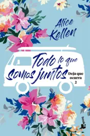 Portada Todo lo que somos juntos