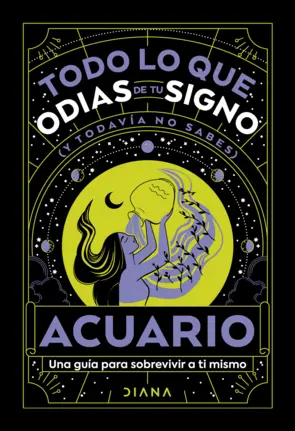 Portada Acuario: Todo lo que odias de tu signo y todavía no sabes