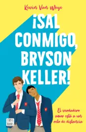 Portada ¡Sal conmigo, Bryson Keller!