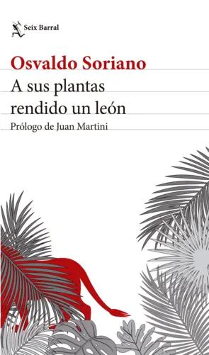 Portada A sus plantas rendido un león. Nueva edición