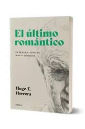 Miniatura portada 3d El último romántico. El pensamiento de Mario Góngora