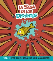 Portada La saga de los distintos 1. Pez en el reino de los mamíferos