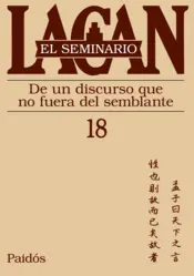 Portada Seminario 18 - De un discurso que no fuera del sem